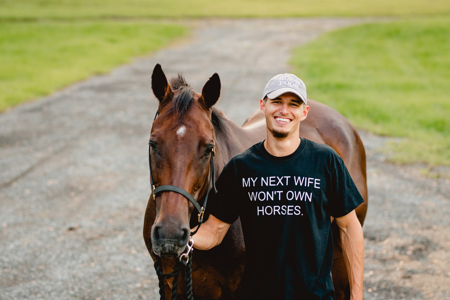 Next wife, Wont own horses.